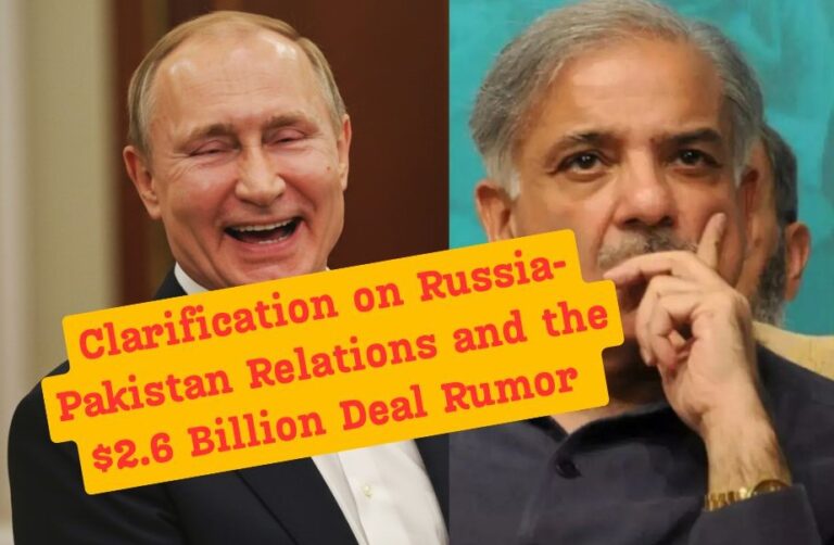 Clarification on Russia-Pakistan Relations and the $2.6 Billion Deal Rumor AND Debunking Fake News About Russia-Pakistan Relations