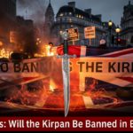 UK Riots Will the Kirpan Be Banned in Britain The Story Behind the 2026 UK Riots and Nigel Farage's Demands